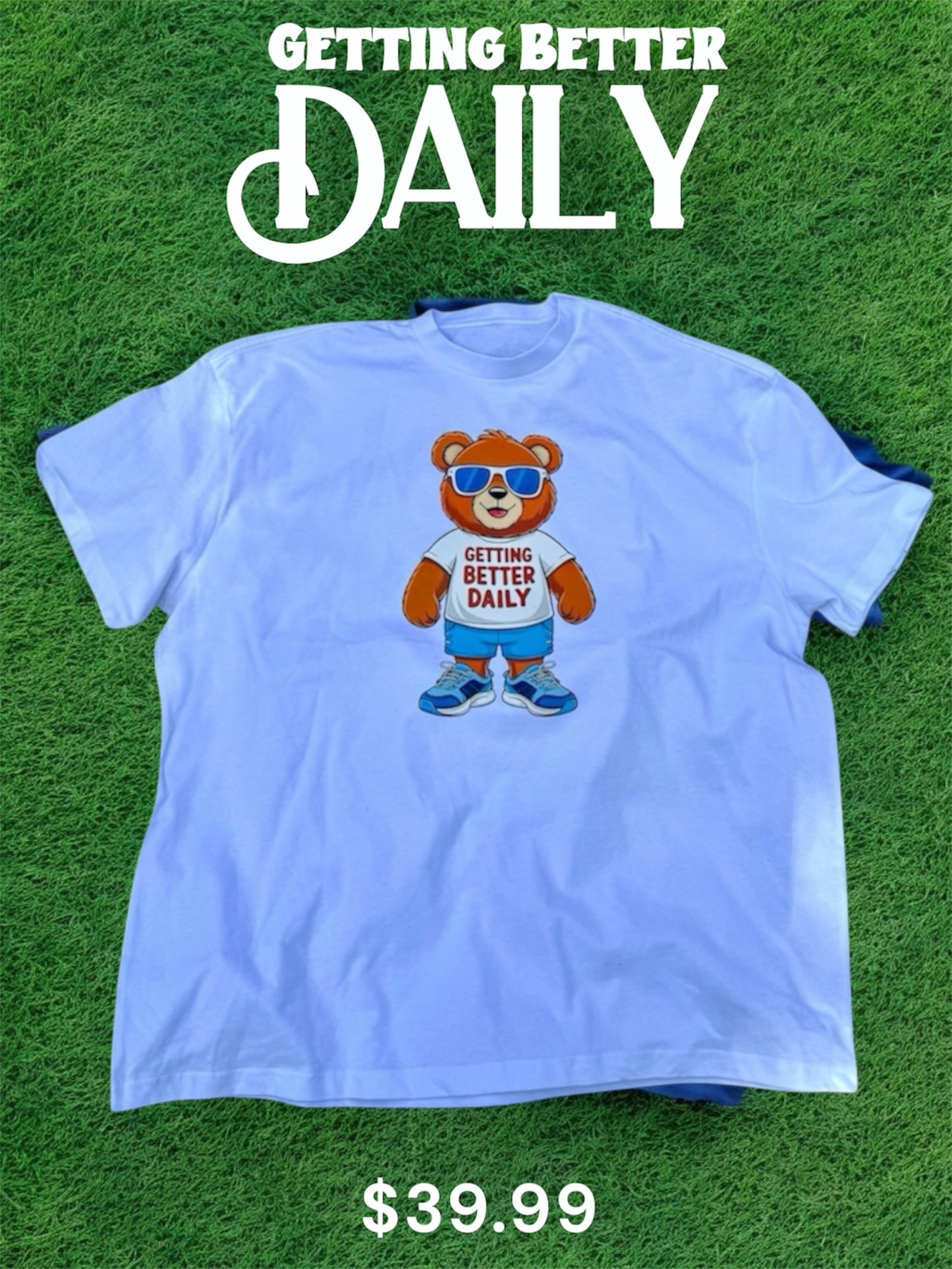 Getting Better Daily Gare Bear Tee