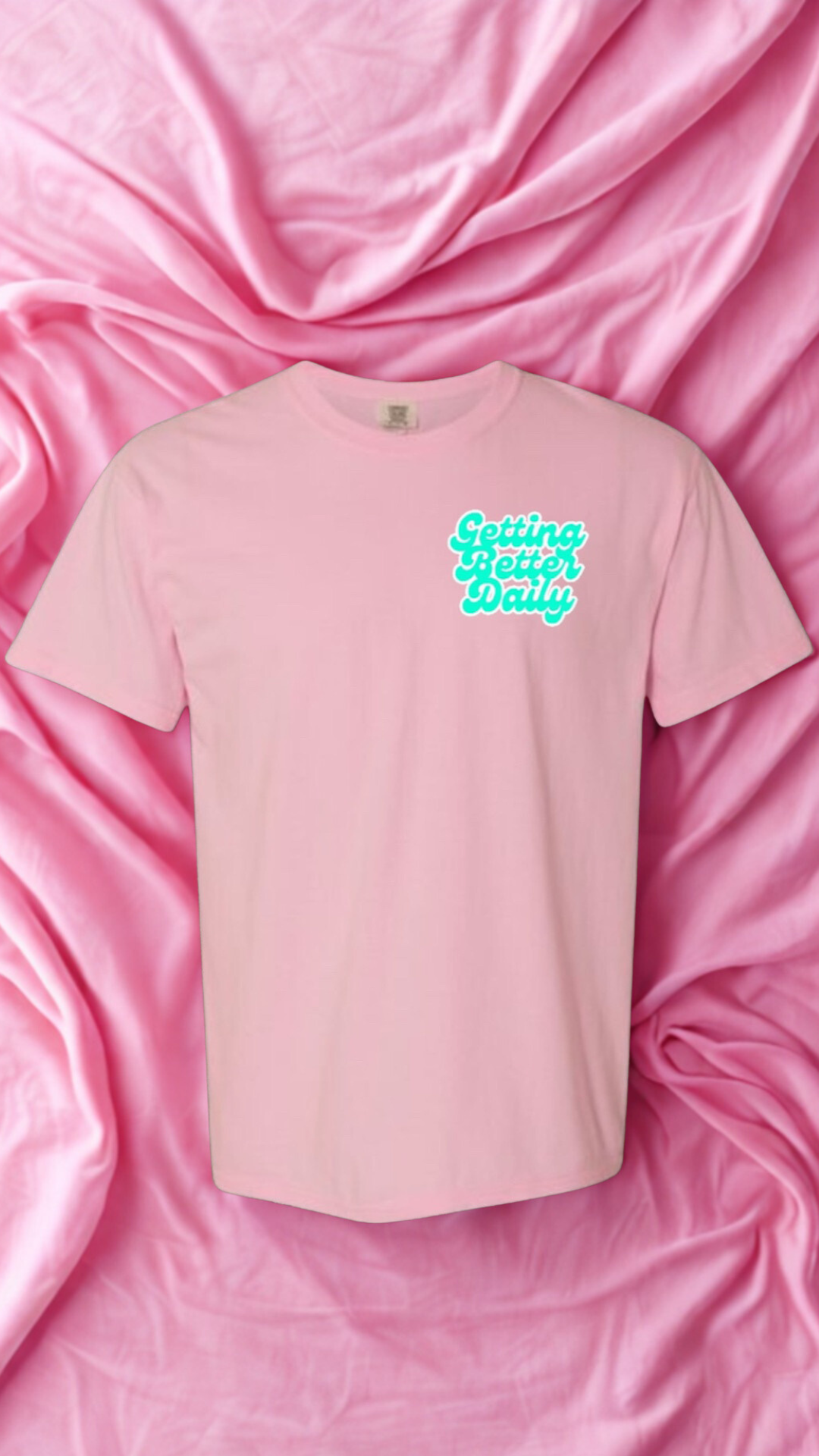 Getting Better Daily Script Tee